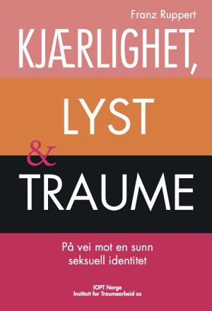 Cover Liebe. Lust und Trauma. Norwegisch